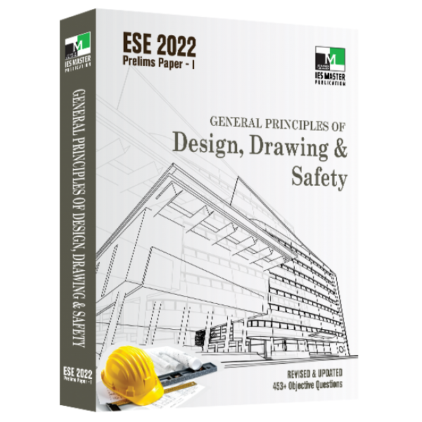 ESE 2022 - General Principles of Design, Drawing and Safety